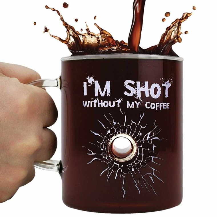 I'm Shot Without My Coffee Mug
