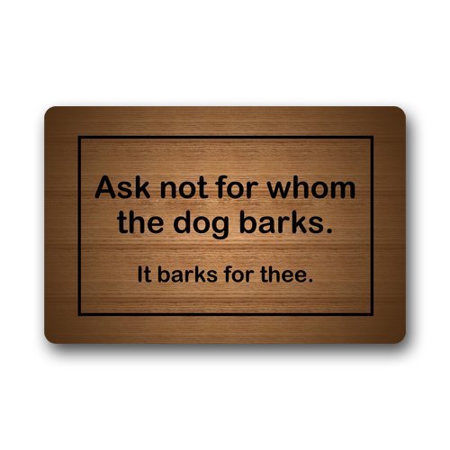 Ask Not For Whom The Dog Barks