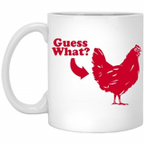 Guess What? Chicken Butt Coffee mug