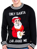 Only Santa Can Judge Me Ugly Christmas Sweater