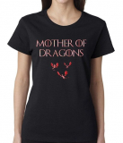 Mother of dragon game of throne  T-shirt